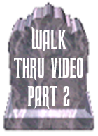 Video Walk Thru part 2