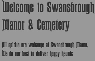 Welcome to Swansbrough Manor